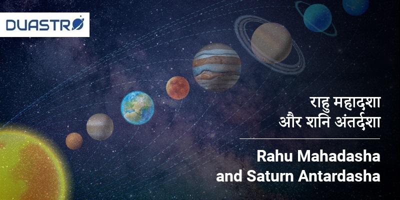 Rahu Mahadasha and Saturn Antardasha 