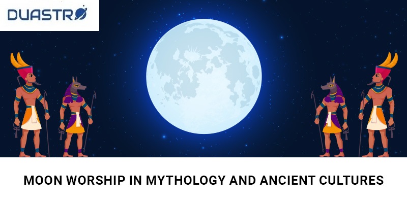 Moon Worship in Mythology and Ancient Cultures 