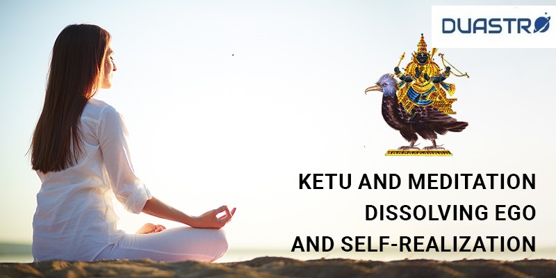 Ketu and Meditation: Dissolving Ego and Self-Realisation 