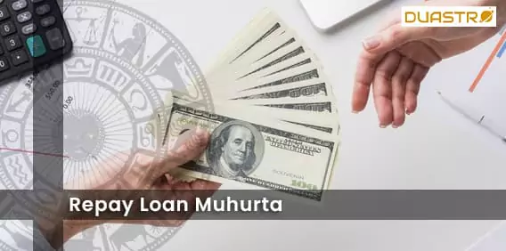 Repay Loan Muhurta